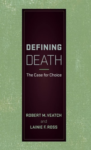 Defining Death The Case for Choice