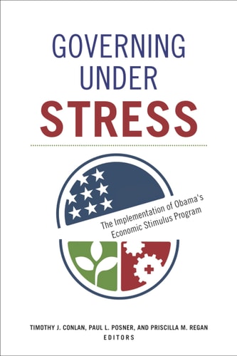 Governing Under Stress The Implementation of Obama's Economic Stimulus Program