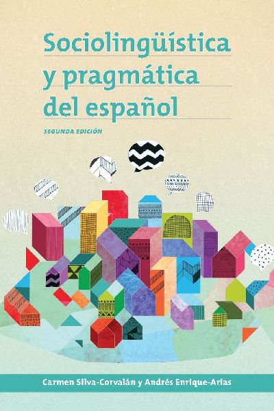 Sociolingüística y pragmática del español: segunda edición