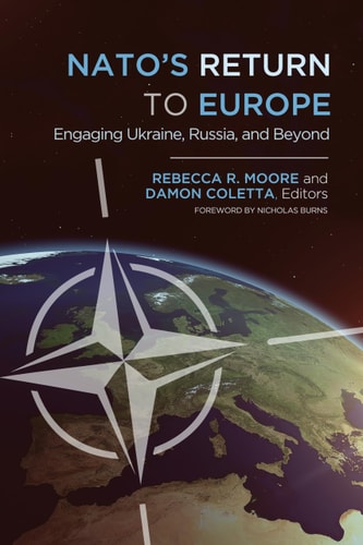 NATO's Return to Europe Engaging Ukraine, Russia, and Beyond