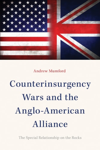 Counterinsurgency Wars and the Anglo-American Alliance The Special Relationship on the Rocks