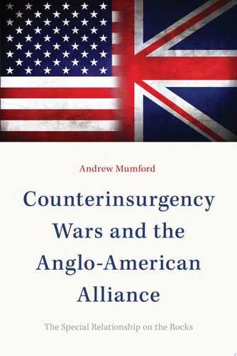 Counterinsurgency Wars and the Anglo-American Alliance The Special Relationship on the Rocks