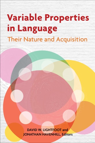 Variable Properties in Language Their Nature and Acquisition