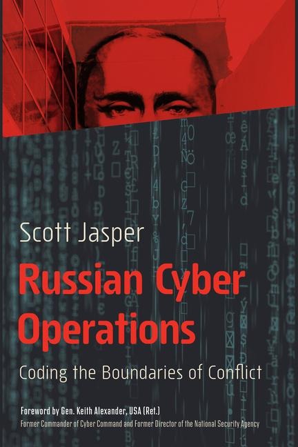 Russian Cyber Operations: Coding the Boundaries of Conflict