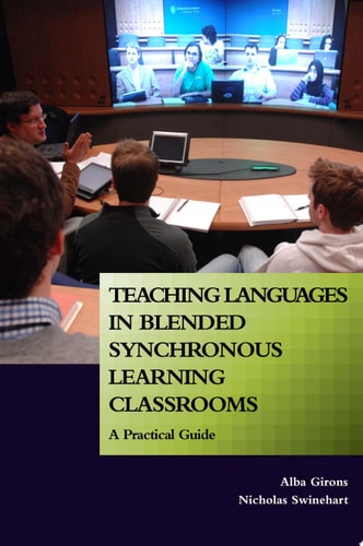 Teaching Languages in Blended Synchronous Learning Classrooms A Practical Guide