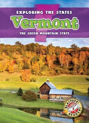 Vermont: The Green Mountain State