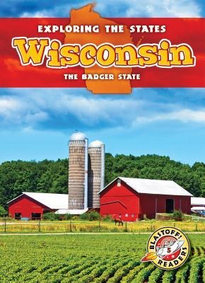Wisconsin: The Badger State
