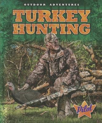 Turkey Hunting