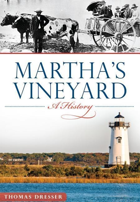 Marthas Vineyard: A History