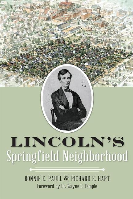 Lincolns Springfield Neighborhood