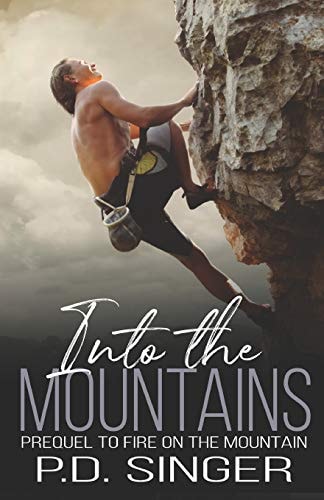 Into the Mountains Prequel to Fire on the Mountain