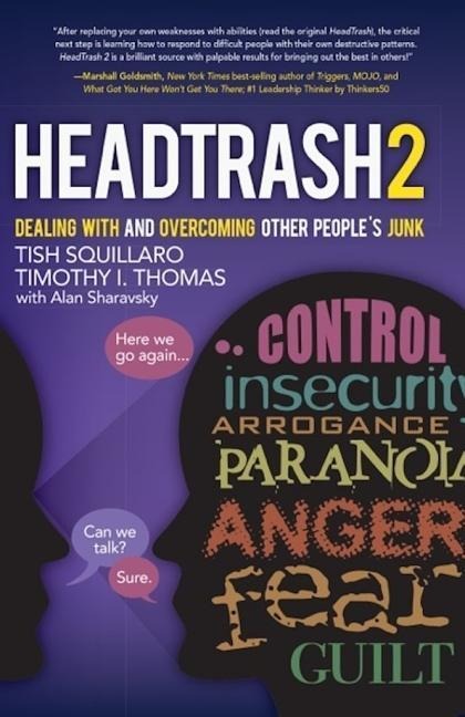 Headtrash 2: Dealing with and Overcoming Other Peoples Junk