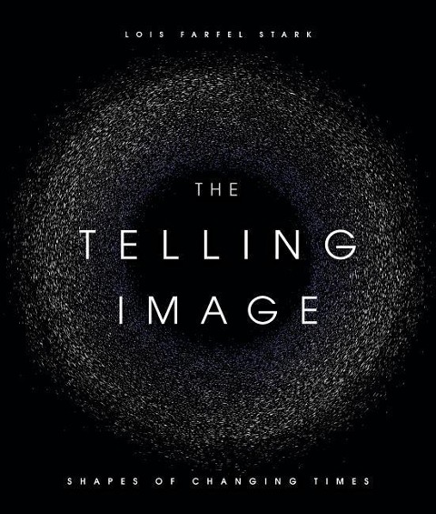 The Telling Image: Shapes of Changing Times