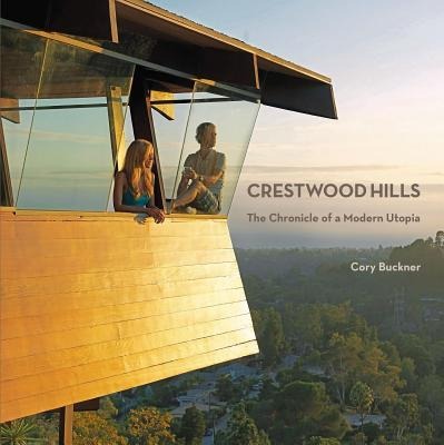 Crestwood Hills: The Chronicle of a Modern Utopia