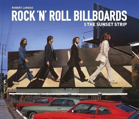 Rock 'n' Roll Billboards of the Sunset Strip