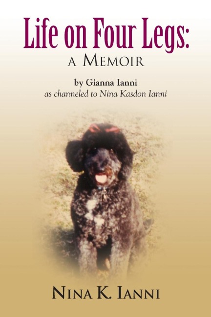 LIFE ON FOUR LEGS: a memoir