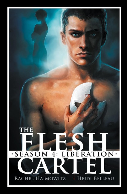 The Flesh Cartel, Season 4: Liberation