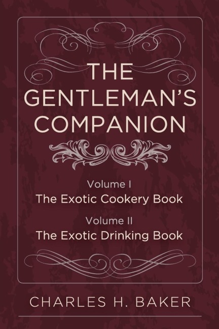 The Gentlemans Companion: Complete Edition