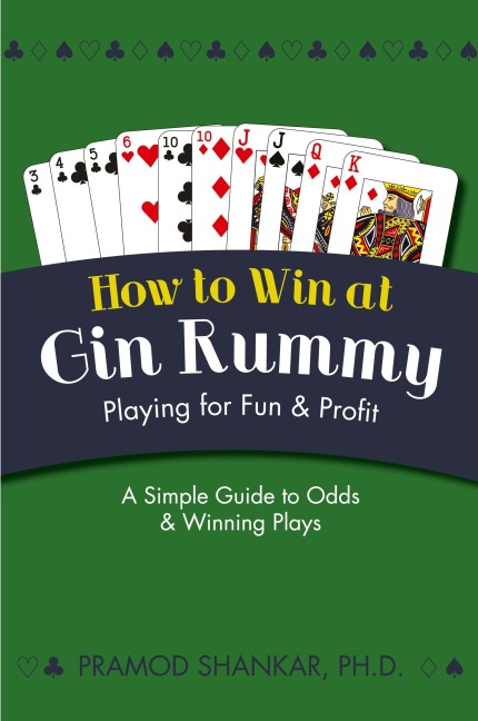 How To Win At Gin Rummy: Playing for Fun and Profit