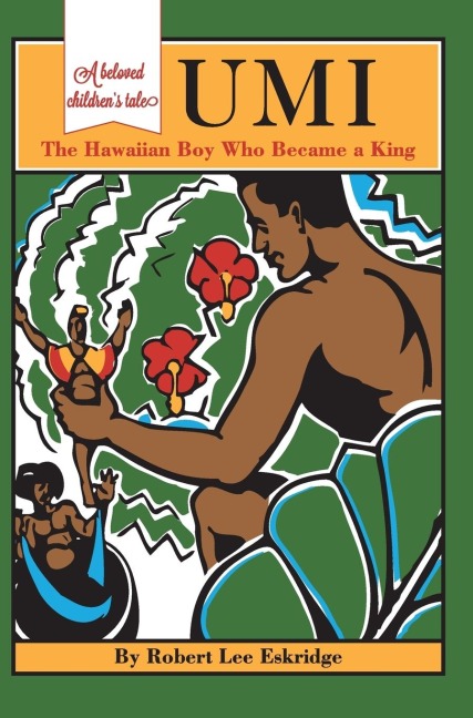 Umi: The Hawaiian Boy Who Became King