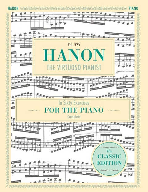Hanon: The Virtuoso Pianist in Sixty Exercises, Complete (Schirmers Library of Musical Classics, Vol. 925)