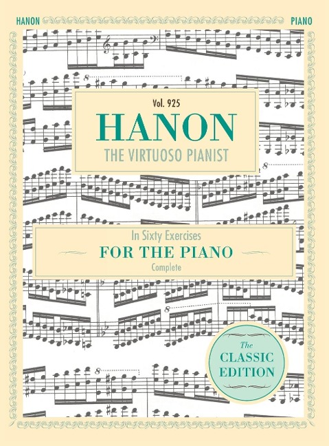 Hanon: The Virtuoso Pianist in Sixty Exercises, Complete (Schirmers Library of Musical Classics, Vol. 925)