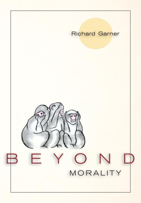 Beyond Morality (Ethics and Action)