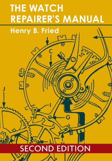The Watch Repairers Manual