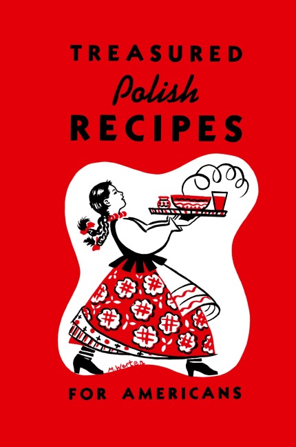 Treasured Polish Recipes for Americans