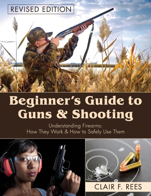 Beginners Guide to Guns & Shooting