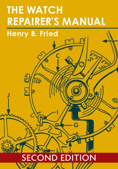 The Watch Repairers Manual