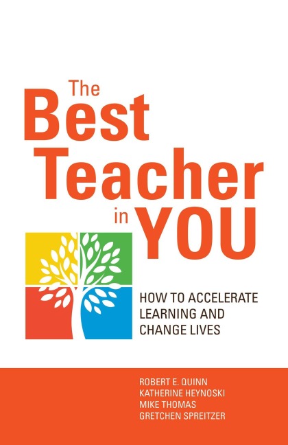 The Best Teacher in You: How to Accelerate Learning and Change Lives