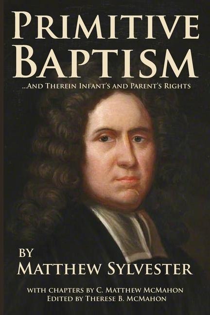 Primitive Baptism and Therein Infants and Parents Rights