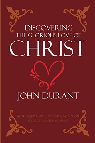 Discovering the Glorious Love of Christ