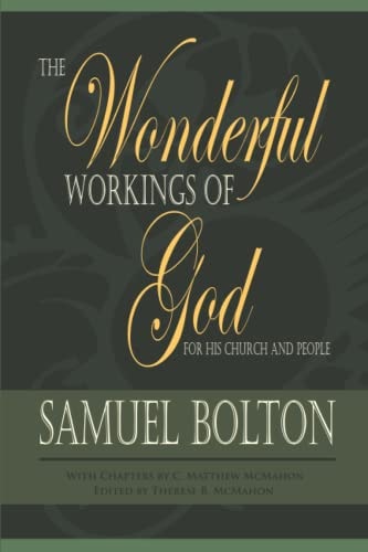 The Wonderful Workings of God for His Church and People