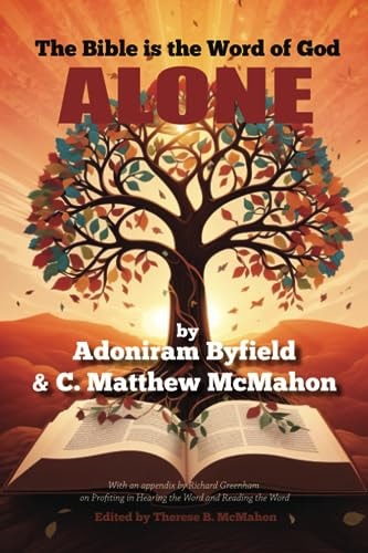 The Bible is the Word of God Alone
