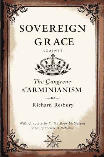 Sovereign Grace Against the Gangrene of Arminianism