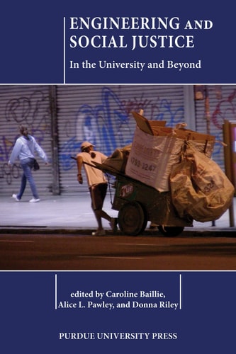 Engineering and Social Justice In the University and Beyond