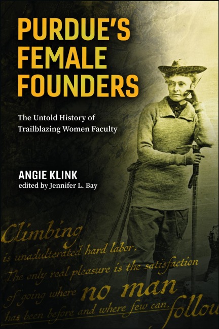 Purdues Female Founders: The Untold History of Trailblazing Women Faculty