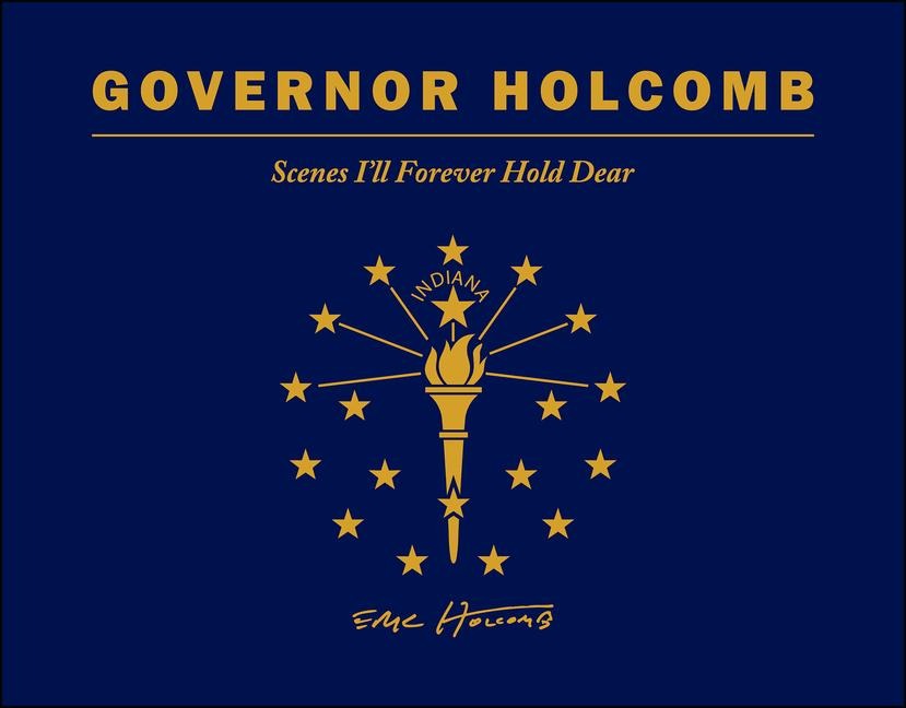 Governor Holcomb: Scenes Ill Forever Hold Dear