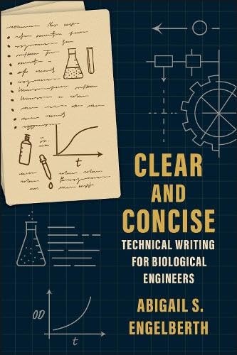 Clear and Concise Technical Writing for Biological Engineers