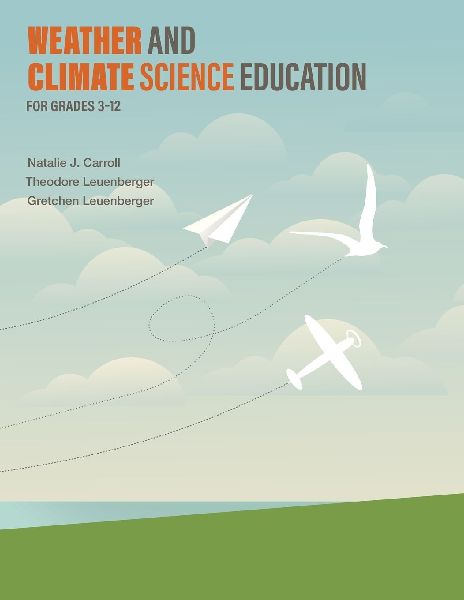 Weather and Climate Science Education for Grades 3-12