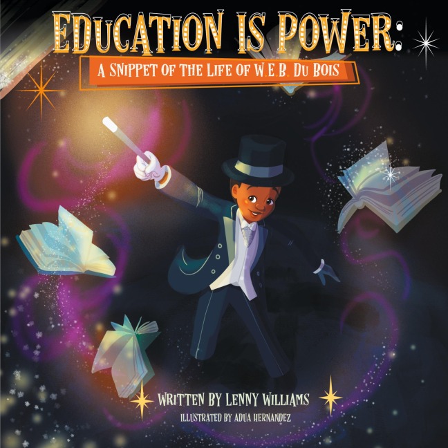 Education Is Power: A Snippet of the Life of W.E.B. Du Bois