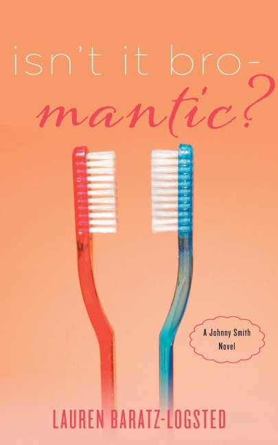 Isn't It Bro-Mantic?