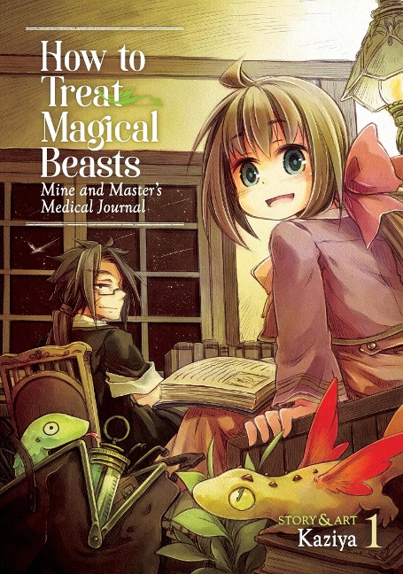 How to Treat Magical Beasts: Mine and Masters Medical Journal Vol. 1