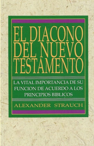 El Diácono Del Nuevo Testamento