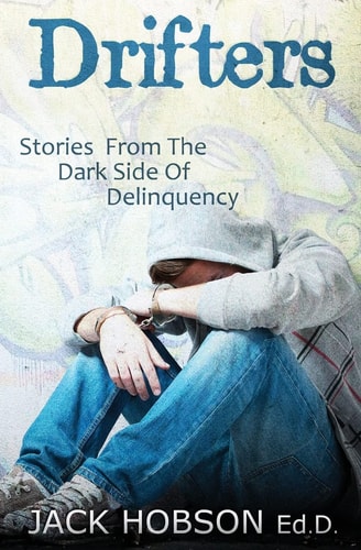 Drifters Stories from the Dark Side of Delinquency