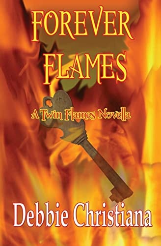 Forever Flames A Twin Flames Novella