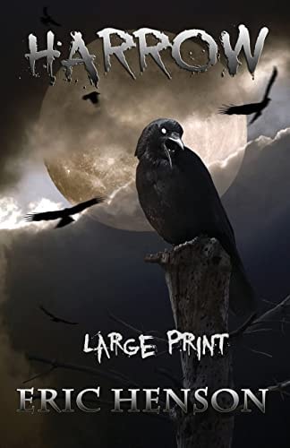 Harrow ~ Book 1 ~ Large Print