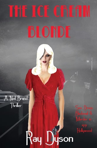 The Ice Cream Blonde A Neil Brand Thriller